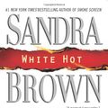 Cover Art for 9781416593546, White Hot by Sandra Brown