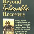 Cover Art for 9780984865819, Beyond Tolerable Recovery by Ed M. Smith