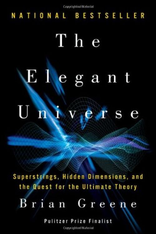 Cover Art for 9780393046885, The Elegant Universe: Superstrings, Hidden Dimensions, and the Quest for the . by Brian Greene