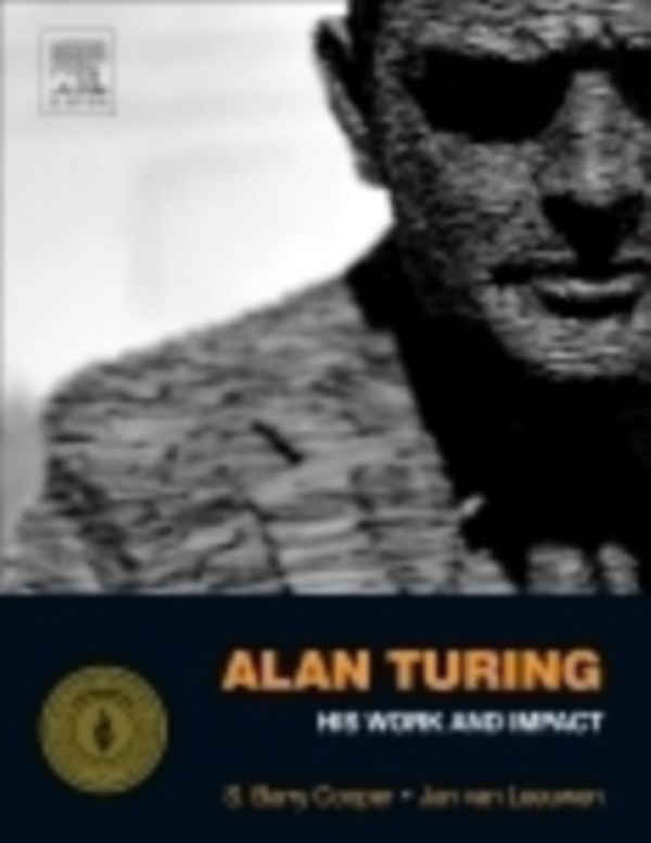 Cover Art for 9780123869807, Alan Turing: His Work and Impact by Van Leeuwen,J., S. Cooper