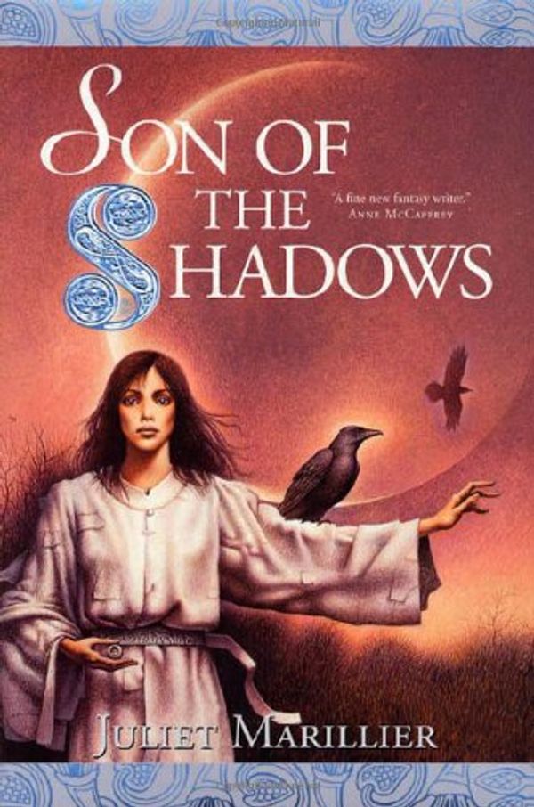 Cover Art for 9780765343260, Son of the Shadows by Juliet Marillier