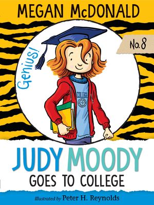 Cover Art for 9781536200782, Judy Moody Goes to College by Megan McDonald