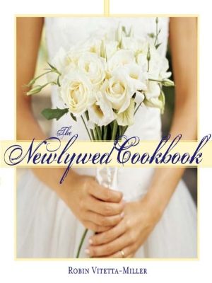 Cover Art for 9781402229671, The Newlywed Cookbook by Robin Miller