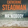 Cover Art for 9781471195686, Mr Nobody by Catherine Steadman
