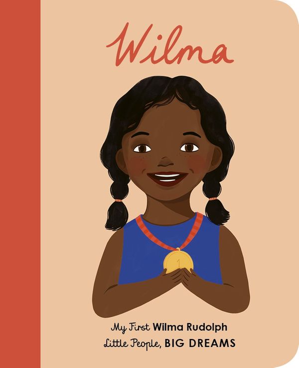 Cover Art for 9780711246263, Little People Big Dreams Wilma Rudolph by Maria Isabel Sanchez Vegara