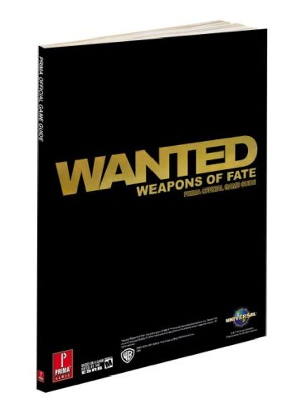 Cover Art for 9780761561774, Wanted: Weapons of Fate Official Game Guide (Prima Official Game Guides) by Prima Games