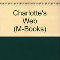 Cover Art for 9780333294888, Charlotte's Web (M-Books) by E. B. White