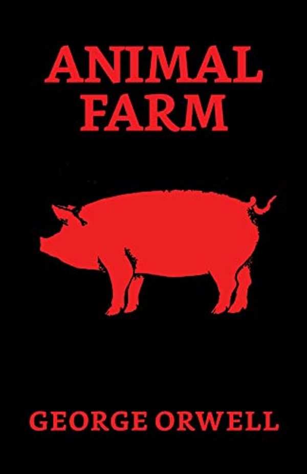 Cover Art for B096G1842Z, Animal Farm by George Orwell