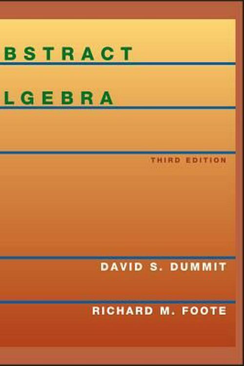 Cover Art for 9780471433347, Abstract Algebra by David S. Dummit, Richard M. Foote