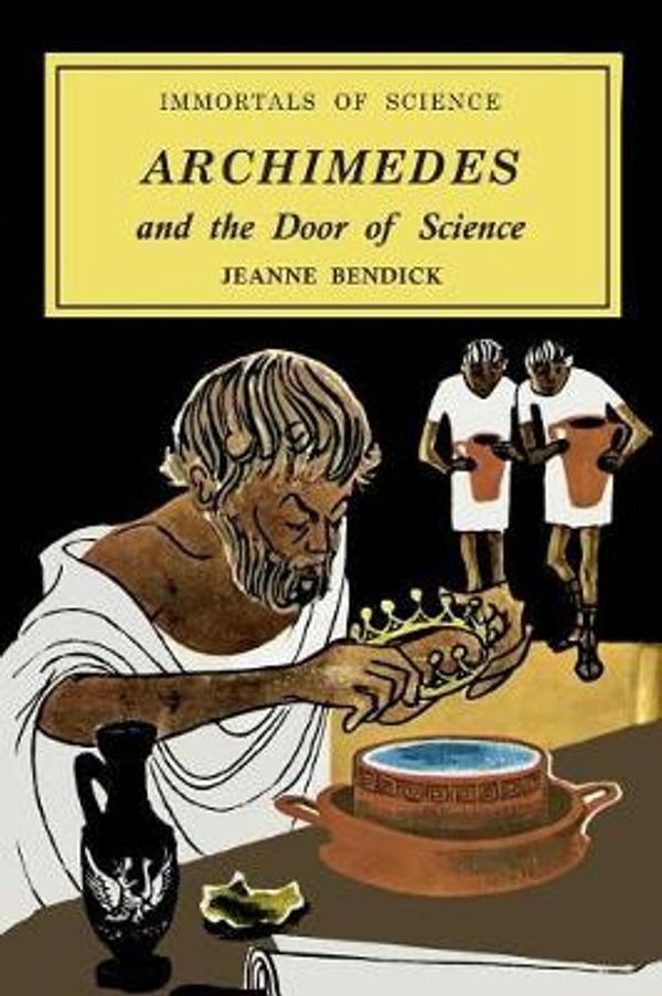 Cover Art for 9781684222599, Archimedes and the Door of Science by Jeanne Bendick