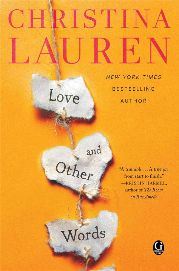 Cover Art for 9781501190537, Love and Other Words by Christina Lauren