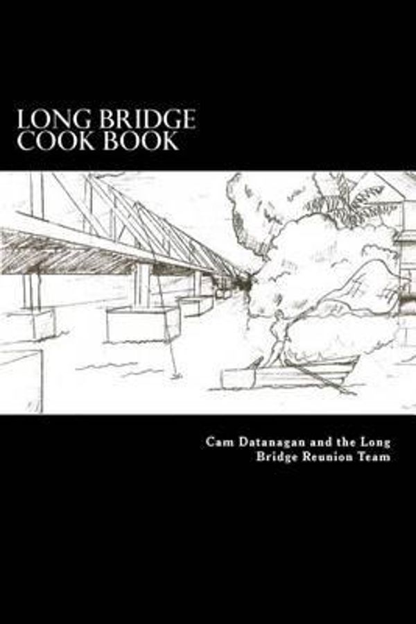 Cover Art for 9781499155853, Long Bridge Cook Book: The Families of Long Bride Haleiwa share their love for food with you in this book. by Unknown