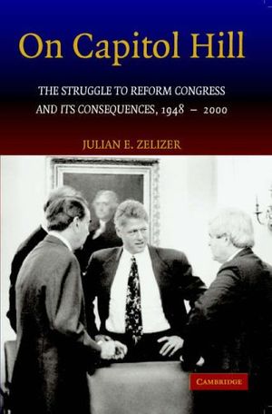 Cover Art for 9780521681278, On Capitol Hill by Julian E. Zelizer