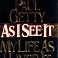 Cover Art for 9780425096536, As I See It by J. Paul Getty