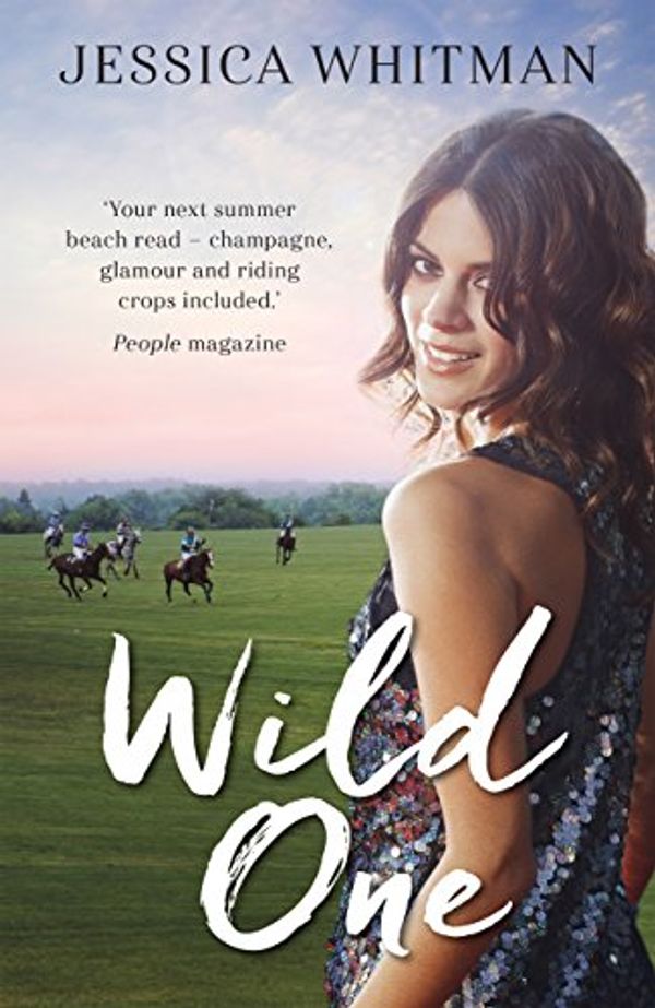 Cover Art for B01EH1743S, Wild One (The Polo Season Book 2) by Jessica Whitman