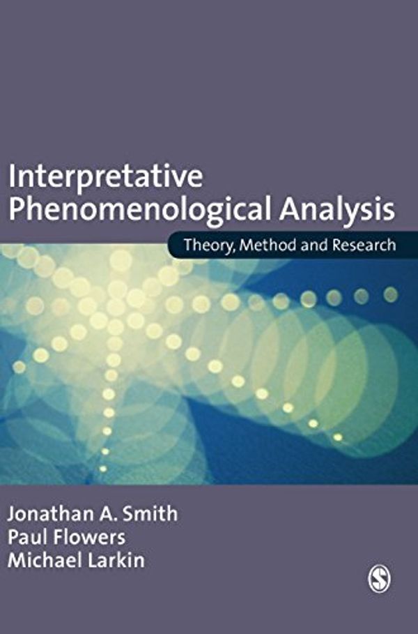 Cover Art for 9781412908337, Interpretative Phenomenological Analysis by Jonathan A. Smith
