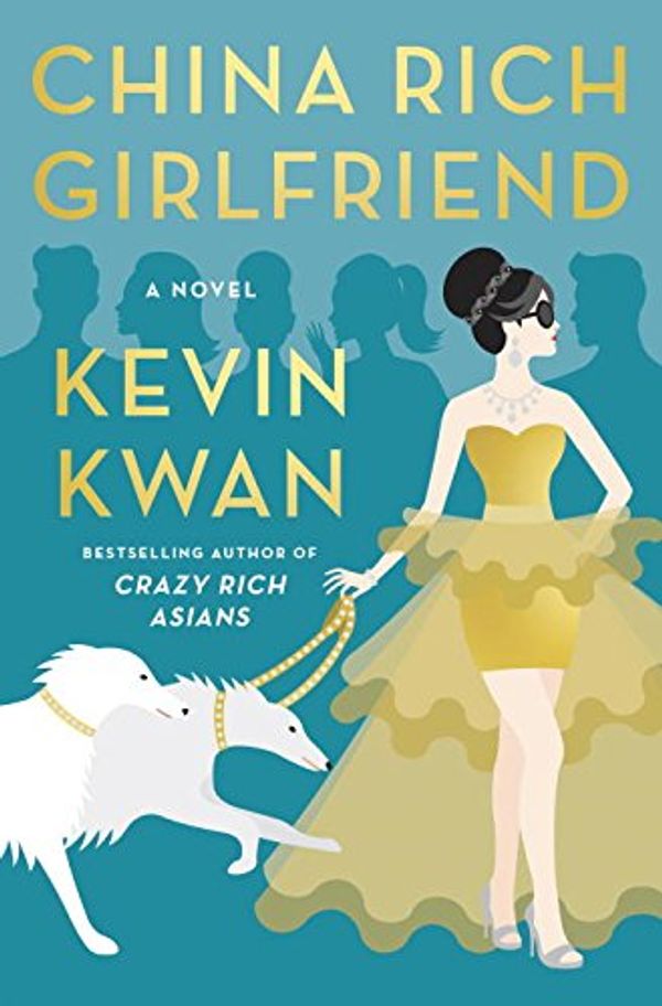 Cover Art for 9780385682220, China Rich Girlfriend by Kevin Kwan
