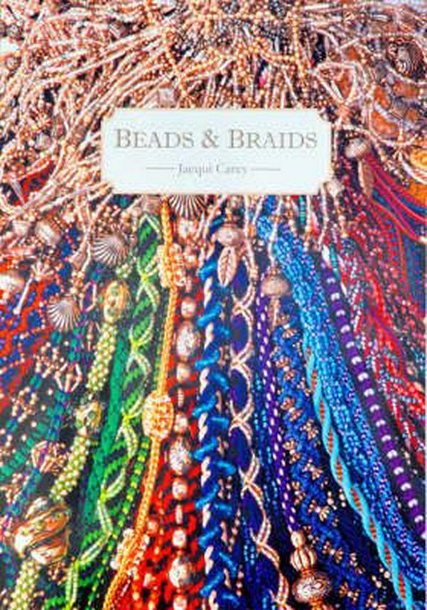 Cover Art for 9780952322528, Beads and Braids by Jacqui Carey