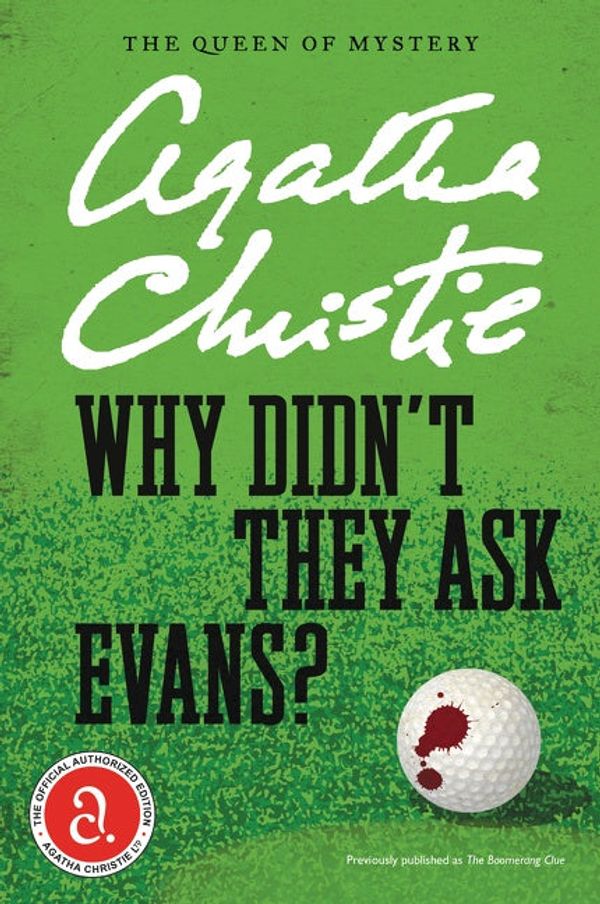 Cover Art for 9780062074126, Why Didn't They Ask Evans? by Agatha Christie