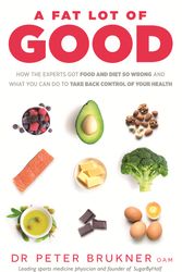 Cover Art for 9780143787730, Fat Lot of Good A by Dr. Peter Brukner