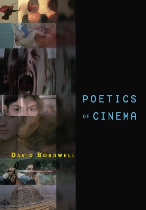 Cover Art for 9780415977791, Poetics of Cinema by David Bordwell