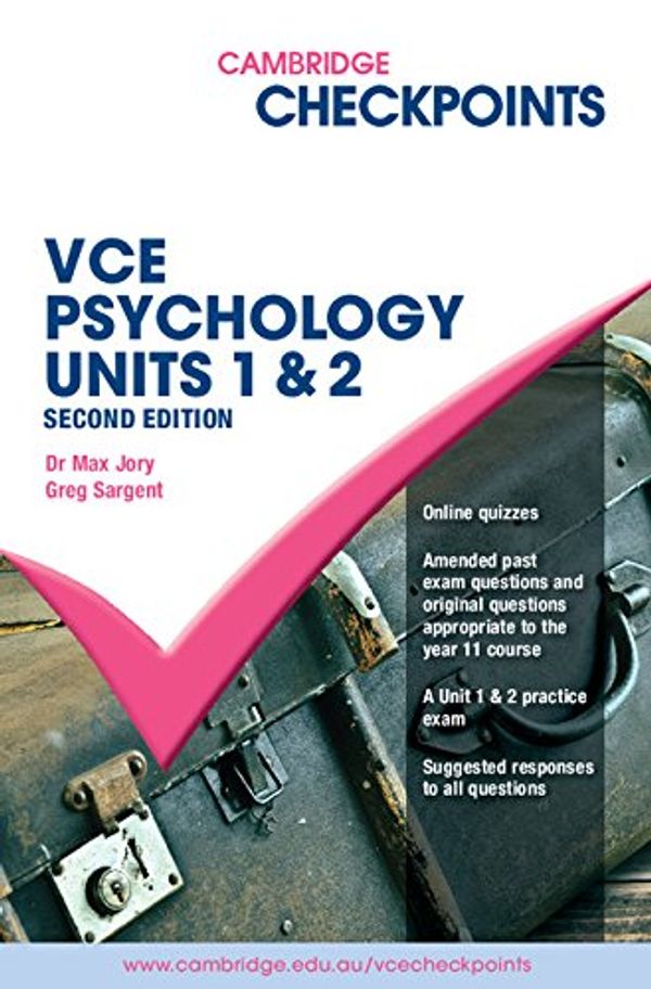 Cover Art for 9780521122078, Cambridge Checkpoints VCE Psychology Units 1 and 2 by Max Jory, Greg Sargent