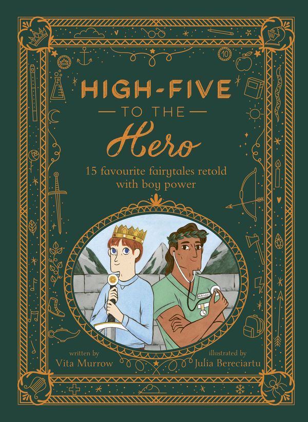 Cover Art for 9781786037817, High-Five to the Hero: 15 classic tales retold for boys who dare to be different by Vita Murrow