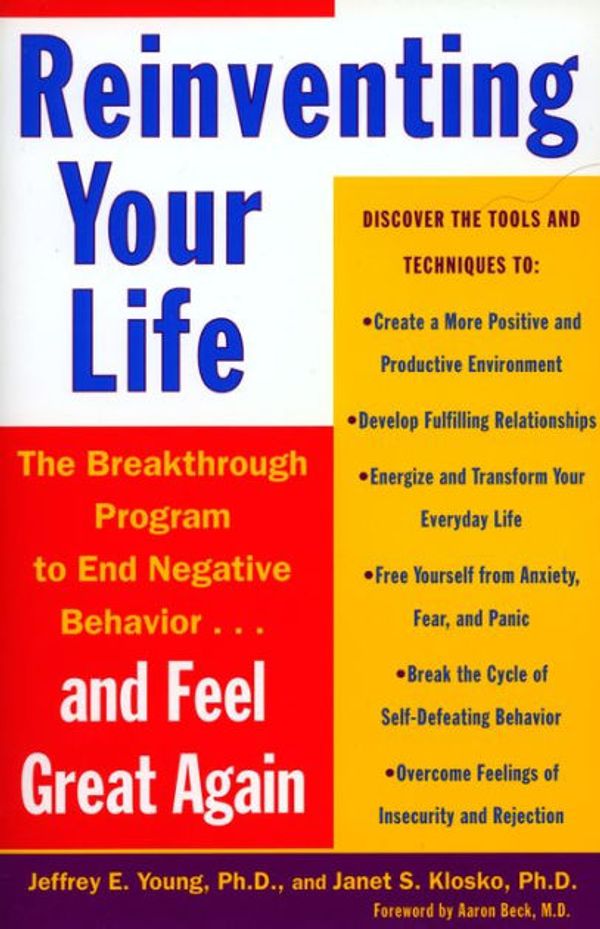 Cover Art for 9781101667095, Reinventing Your Life by Jeffrey E. Young, Janet S. Klosko
