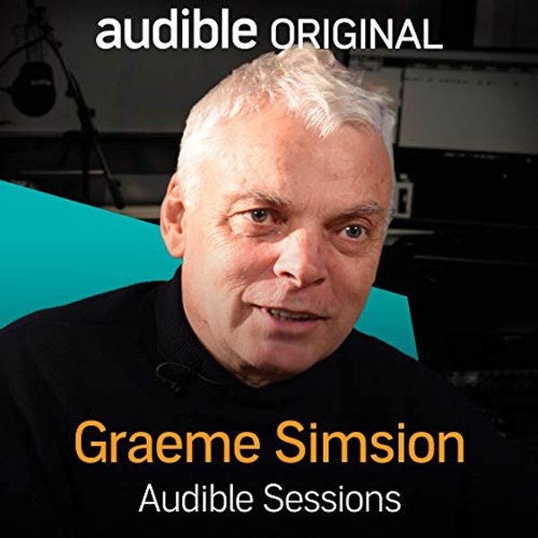 Cover Art for B06XS1F7WF, Graeme Simsion: Audible Sessions: FREE Exclusive interview by Elise Italiaander