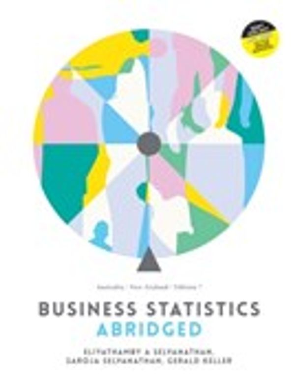 Cover Art for 9780170279185, Business Statistics Abridged by E. Antony Selvanathan, Selva A. Selvanathan, Saroja Selvanathan, Gerald Keller
