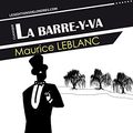 Cover Art for B01EN9034Q, La Barre-y-va by Maurice Leblanc