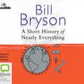 Cover Art for 9781486283972, A Short History of Nearly Everything by Bill Bryson