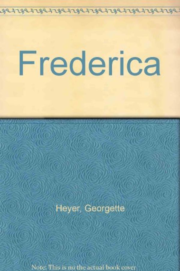 Cover Art for 9781408488294, Frederica by Georgette Heyer