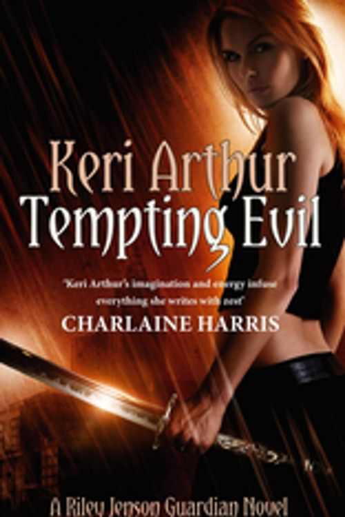 Cover Art for 9781405512442, Tempting Evil: Number 3 in series by Keri Arthur
