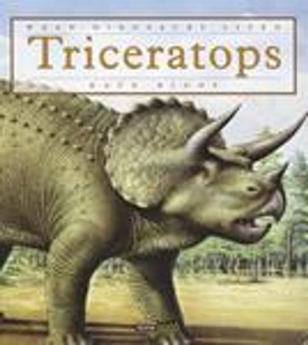 Cover Art for 9780898127331, When Dinosaurs Lived: Triceratops by Unknown