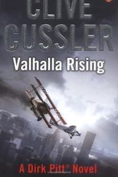 Cover Art for B00DJFLVXS, Valhalla Rising: Dirk Pitt #16 (A Dirk Pitt Novel) by Cussler, Clive Re-issue Edition (2002) by Clive Cussler