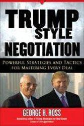 Cover Art for 9780470045862, Trump-Style Negotiation by George H. Ross
