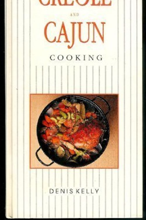 Cover Art for 9780804819787, Creole and Cajun Cooking (Foods of the World) by Denis Kelly