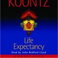 Cover Art for 9780739315538, Life Expectancy by Dean Koontz