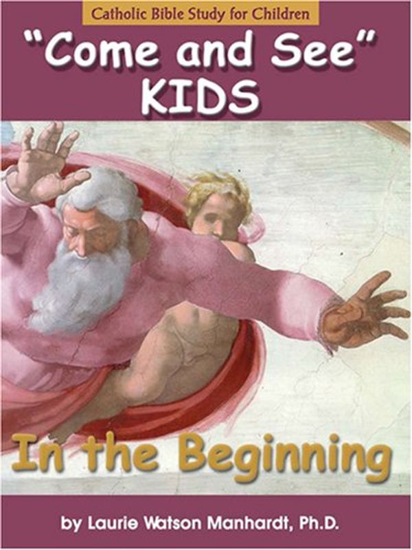 Cover Art for 9781931018425, In the Beginning by Laurie Manhardt Ph.D.