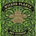 Cover Art for 9781452602844, Wicked Plants by Amy Stewart