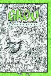 Cover Art for 9781613772706, Sergio Aragonés' Groo the Wanderer (Artist's Edition) by SERGIO ARAGONES