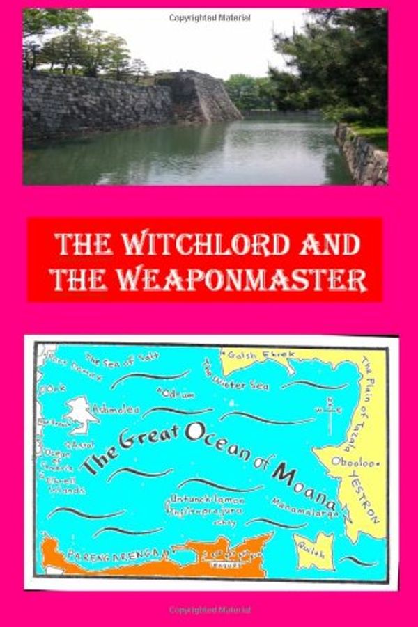 Cover Art for 9781411685840, The Witchlord and the Weaponmaster by Hugh Cook