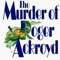 Cover Art for 9780061002861, The Murder of Roger Ackroyd by Agatha Christie