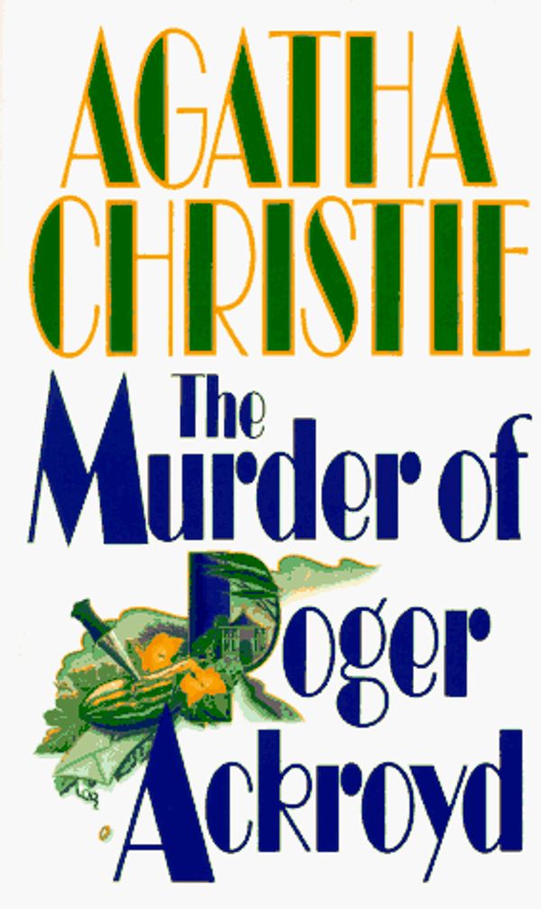 Cover Art for 9780061002861, The Murder of Roger Ackroyd by Agatha Christie