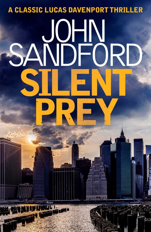 Cover Art for 9781471182129, Silent Prey: Lucas Davenport 4 by John Sandford