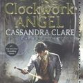 Cover Art for 9780606377379, Clockwork AngelInfernal Devices (Paperback) by Cassandra Clare