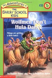Cover Art for 9780590189866, Wolfmen Don't Hula Dance by Debbie Dadey