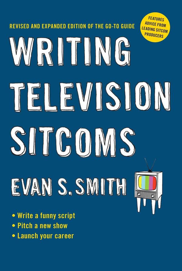 Cover Art for 9781101151624, Writing Television Sitcoms by Evan S. Smith