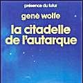 Cover Art for 9782207303757, Citadelle de l autarque(quatrième volume du livre du nouveau so by Gene Wolfe